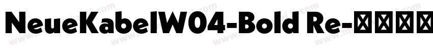 NeueKabelW04-Bold Re字体转换